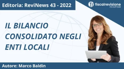 revinews: il bilancio consolidato negli enti locali - fiscal revisione - formazione revisori legali