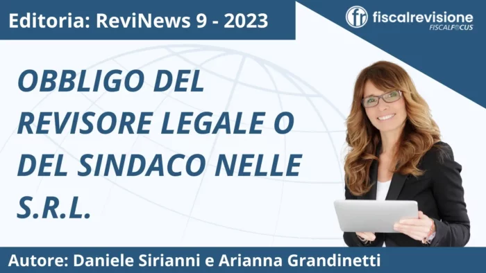 revinews: obbligo del revisore legale o del sindaco nelle s.r.l. - fiscal revisione - formazione revisori legali