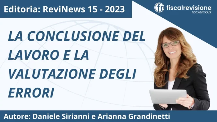 revinews: la conclusione del lavoro e la valutazione degli errori - fiscal revisione - formazione revisori legali