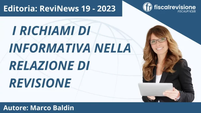 revinews: i richiami di informativa nella relazione di revisione - fiscal revisione - formazione revisori legali