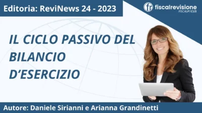 revinews: il ciclo passivo del bilancio d’esercizio - fiscal revisione - formazione revisori legali