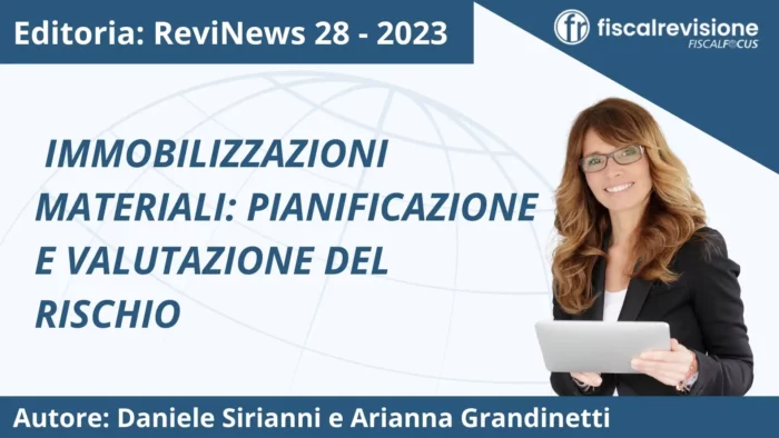 revinews: immobilizzazioni materiali: pianificazione e valutazione del rischio - fiscal revisione - formazione revisori legali