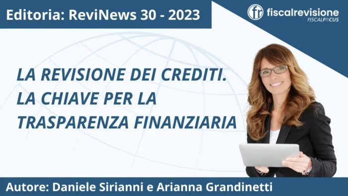 revinews: la revisione dei crediti. la chiave per la trasparenza finanziaria - fiscal revisione - formazione revisori legali