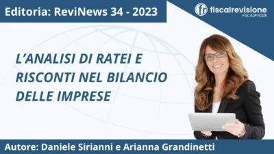 revinews: l’analisi di ratei e risconti nel bilancio delle imprese - fiscal revisione - formazione revisori legali