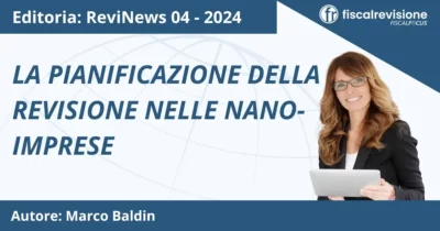 revinews: la pianificazione della revisione nelle nano-imprese - fiscal revisione - formazione revisori legali