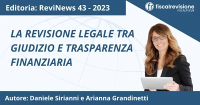 revinews: la revisione legale tra giudizio e trasparenza finanziaria - fiscal revisione - formazione revisori legali