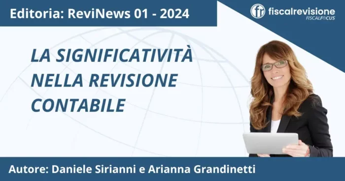 revinews: la significatività nella revisione contabile - fiscal revisione - formazione revisori legali