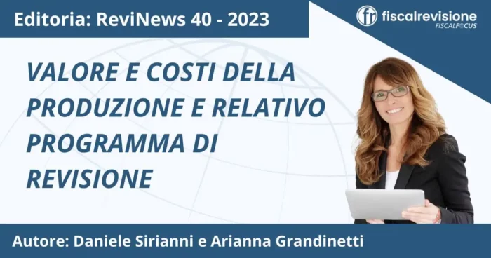 revinews: valore e costi della produzione e relativo programma di revisione - fiscal revisione - formazione revisori legali