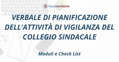 verbale di pianificazione dell'attività di vigilanza del collegio sindacale - fiscal revisione - formazione revisori legali