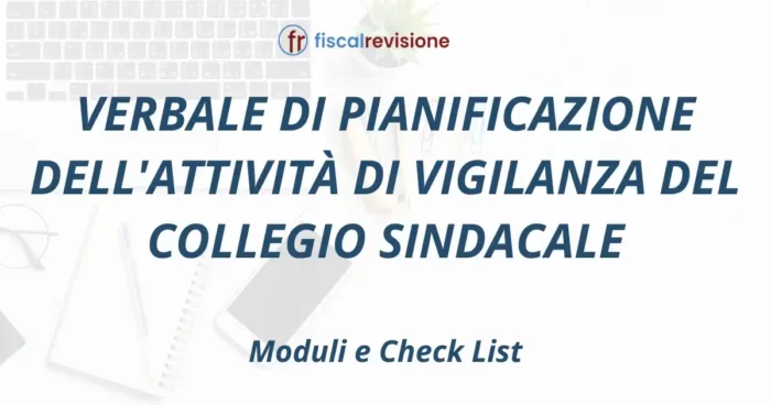 verbale di pianificazione dell'attività di vigilanza del collegio sindacale - fiscal revisione - formazione revisori legali