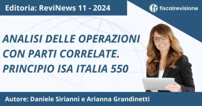 analisi delle operazioni con parti correlate. principio isa italia 550 - fiscal revisione - formazione revisori legali