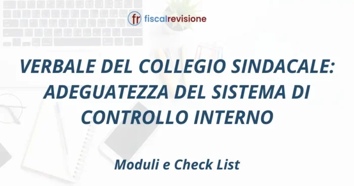 verbale del collegio sindacale: adeguatezza del sistema di controllo interno - fiscal revisione - formazione revisori legali