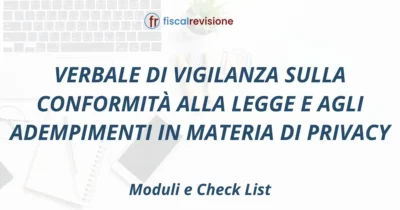 verbale di vigilanza sulla conformità alla legge e agli adempimenti in materia di privacy - fiscal revisione - formazione revisori legali