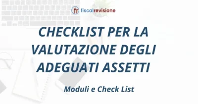 checklist per la valutazione degli adeguati assetti - fiscal revisione - formazione revisori legali