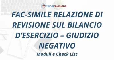 fac-simile relazione di revisione sul bilancio d’esercizio – giudizio negativo - fiscal revisione - formazione revisori legali