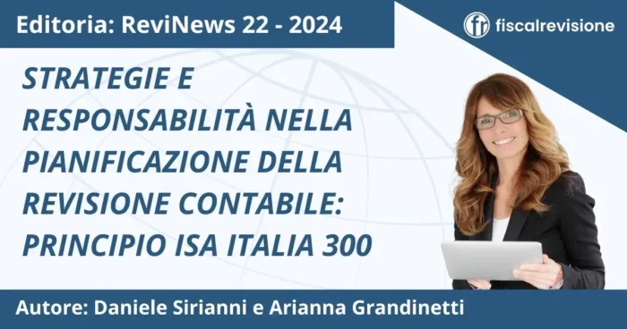 strategie e responsabilità nella pianificazione della revisione contabile: principio isa italia 300 - fiscal revisione - formazione revisori legali