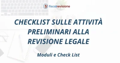 checklist sulle attività preliminari alla revisione legale - fiscal revisione - formazione revisori legali