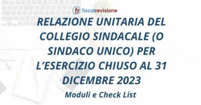 relazione unitaria del collegio sindacale (o sindaco unico) per l’esercizio chiuso al 31 dicembre 2023 - fiscal revisione - formazione revisori legali