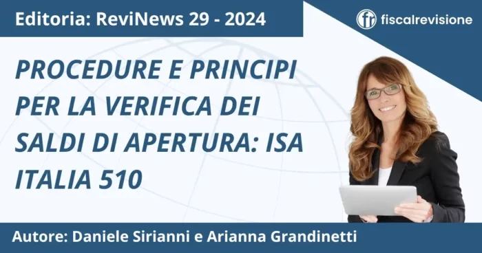 procedure e principi per la verifica dei saldi di apertura: isa italia 510 - fiscal revisione - formazione revisori legali