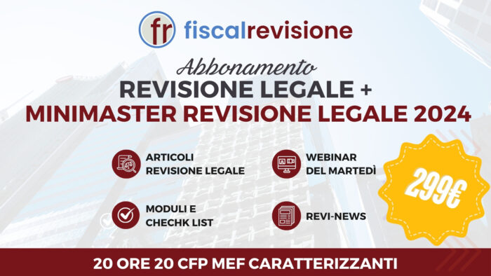 abbonamento revisione legale + minimaster revisione legale 2024 - fiscal revisione - formazione revisori legali