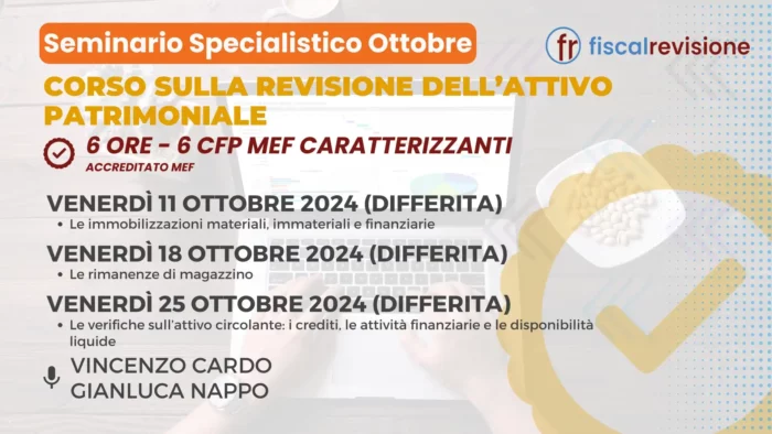 corso sulla revisione dell’attivo patrimoniale - 6 ore 6 cfp mef caratterizzanti - fiscal revisione - formazione revisori legali