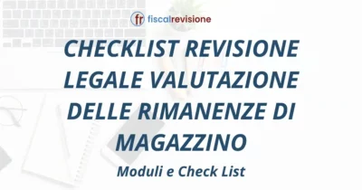 checklist revisione legale valutazione delle rimanenze di magazzino - fiscal revisione - formazione revisori legali