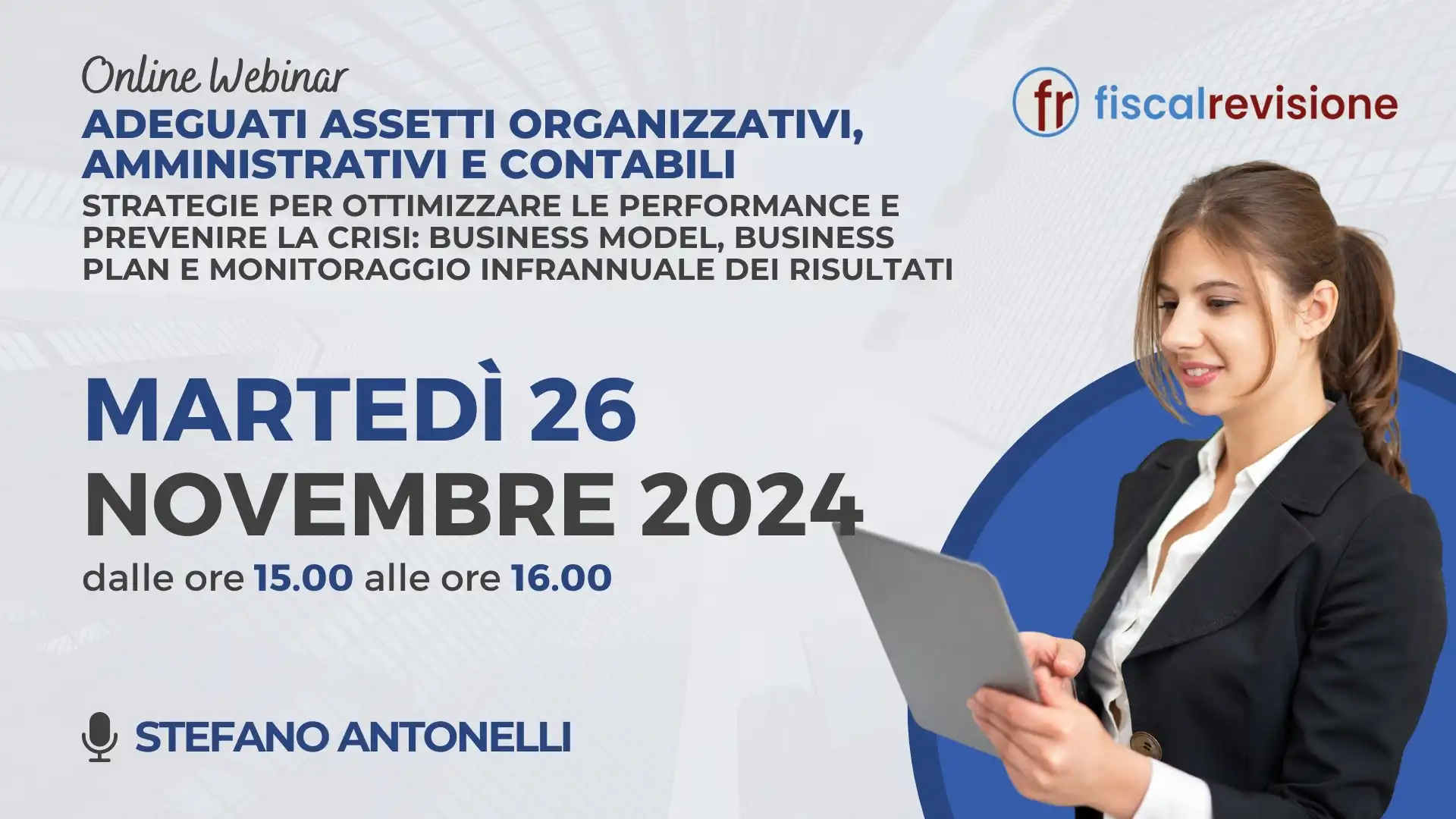 martedì 26 novembre 2024 - strategie per ottimizzare le performance e prevenire la crisi_ business model, business plan e monitoraggio infrannuale dei risultati