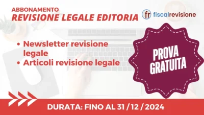 prova gratuita - abbonamento revisione legale editoria - fiscal revisione - formazione revisori legali