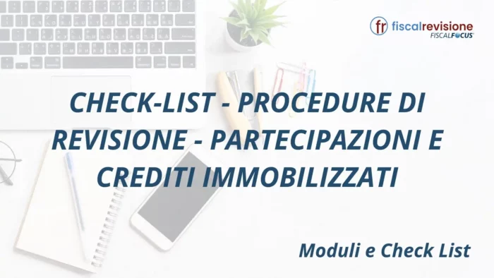 check-list - procedure di revisione - partecipazioni e crediti immobilizzati - fiscal revisione - formazione revisori legali