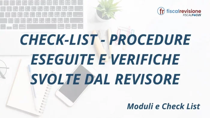 check-list - procedure eseguite e verifiche svolte dal revisore - fiscal revisione - formazione revisori legali