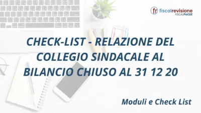 check-list - relazione del collegio sindacale al bilancio chiuso al 31 12 20 - fiscal revisione - formazione revisori legali