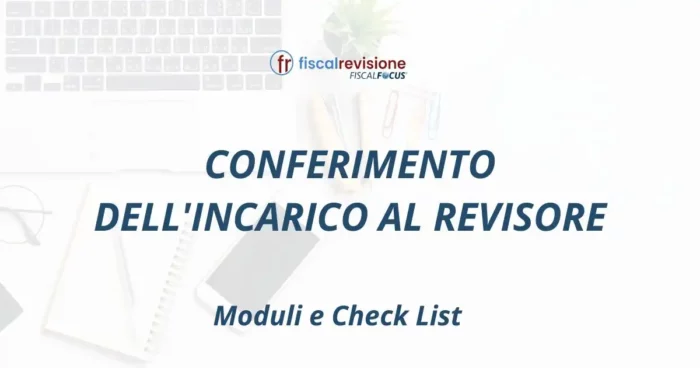 conferimento dell'incarico al revisore - fiscal revisione - formazione revisori legali