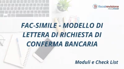 fac-simile - modello di lettera di richiesta di conferma bancaria - fiscal revisione - formazione revisori legali