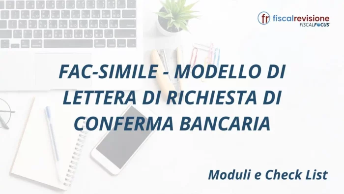 fac-simile - modello di lettera di richiesta di conferma bancaria - fiscal revisione - formazione revisori legali