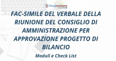 fac-simile del verbale della riunione del consiglio di amministrazione per approvazione progetto di bilancio - fiscal revisione - formazione revisori legali