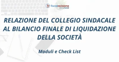 relazione del collegio sindacale al bilancio finale di liquidazione della società - fiscal revisione - formazione revisori legali