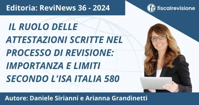 il ruolo delle attestazioni scritte nel processo di revisione: importanza e limiti secondo l'isa italia 580 - fiscal revisione - formazione revisori legali