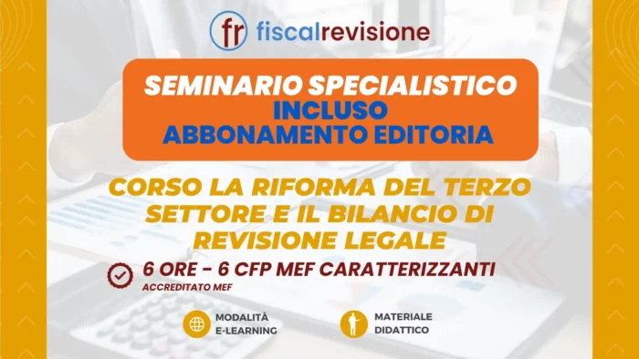 corso la riforma del terzo settore e il bilancio di revisione legale incluso abbonamento revisione legale editoria - fiscal revisione - formazione revisori legali