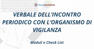 verbale dell’incontro periodico con l’organismo di vigilanza - fiscal revisione - formazione revisori legali