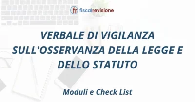 verbale di vigilanza sull'osservanza della legge e dello statuto - fiscal revisione - formazione revisori legali