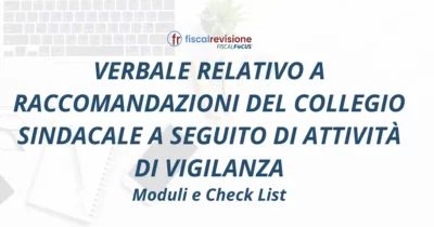 verbale relativo a raccomandazioni del collegio sindacale a seguito di attività di vigilanza - fiscal revisione - formazione revisori legali