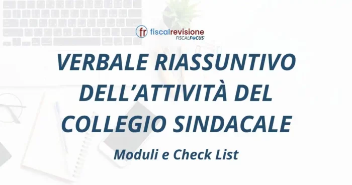 verbale riassuntivo dell’attività del collegio sindacale - fiscal revisione - formazione revisori legali