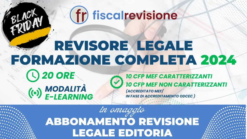 black friday 2024 - fiscal revisione - formazione revisori legali